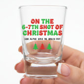 Verre A Shot 6-7th Shot of Christmas Brain Rot Funny Holiday