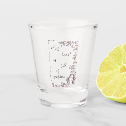 Verre A Shot Affirmation de gratitude. Floraison de l'état d'es (Devant)