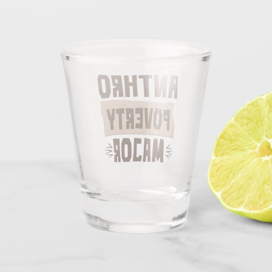 Verre A Shot Anthro Pauvreté majeure drôle Anthropologie étudia (Dos)