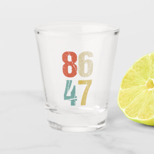 Verre A Shot Anti-Trump - 86 47 I