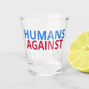 Verre A Shot Anti-Trump - Humains contre Trump