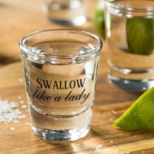 Verre A Shot Avaler comme une dame Humour drôle