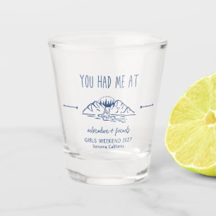 Verre A Shot Aventure + Friends Girls Weekend Getaway Custom