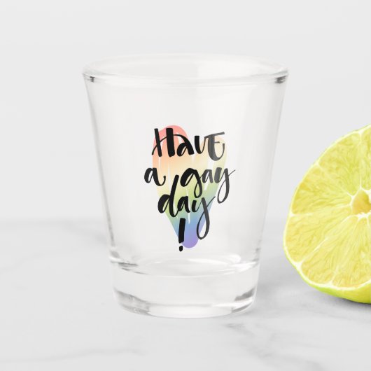 Verre A Shot Avoir Une Journée Gay (Devant)