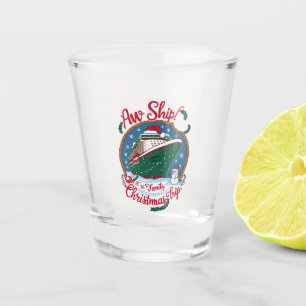 Verre A Shot Aw Ship C'est une croisière de Noël en famille