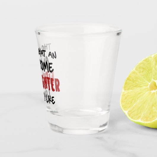 Verre A Shot Awesome pompier Funny pompier (Droite)