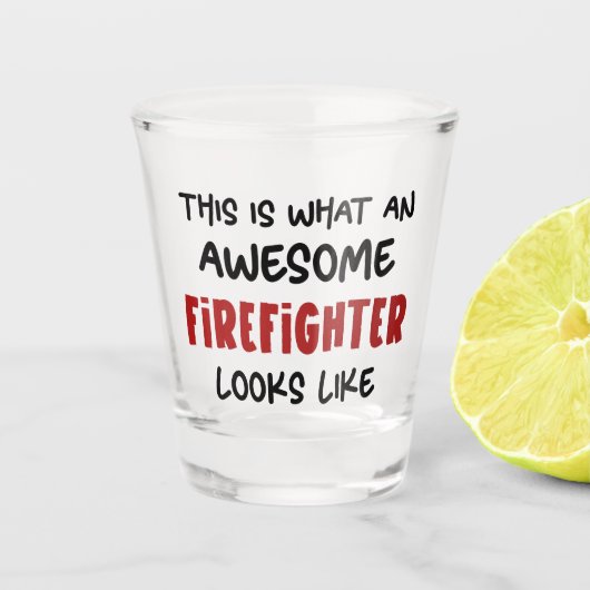 Verre A Shot Awesome pompier Funny pompier (Devant)