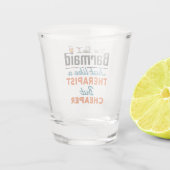Verre A Shot Barmaid comme un thérapeute mais moins cher (Dos)