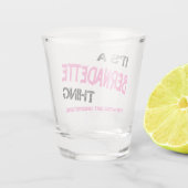 Verre A Shot Bernadette que tu ne comprendrais pas (Dos)