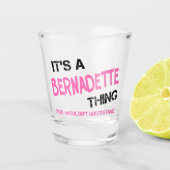Verre A Shot Bernadette que tu ne comprendrais pas (Devant)
