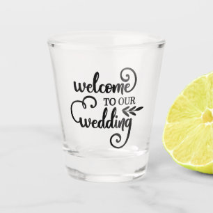 Verre A Shot Bienvenue dans notre typographie mariage