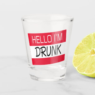 Verre A Shot Bonjour, Je Suis Un Humour Drunk
