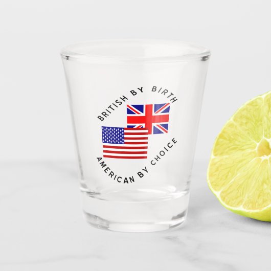 Verre A Shot British par Birth American par choix (Devant)