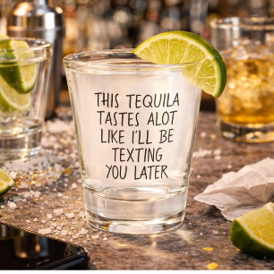 Verre A Shot Ce tequila a beaucoup le goût que je vais t'envoye