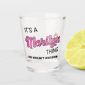 Verre A Shot C'est Marilyn que tu ne comprendrais pas (Devant)