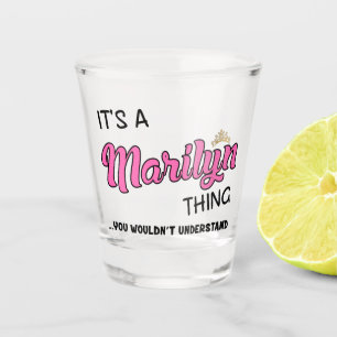 Verre A Shot C'est Marilyn que tu ne comprendrais pas