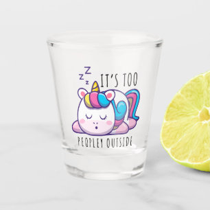 Verre A Shot C'est trop de gens en dehors de Unicorn Introvert