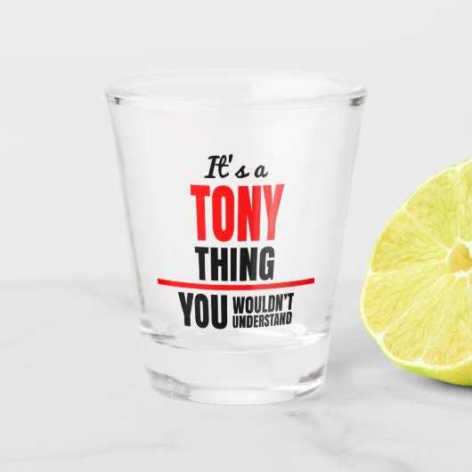 Verre A Shot C'est une chose Tony que tu ne comprendrais pas (Devant)