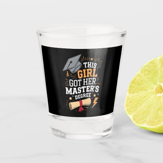 Verre A Shot Cette fille a obtenu sa maîtrise (Devant)