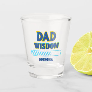 Verre A Shot Chargement de la sagesse de papa