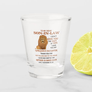 Verre A Shot Cher gendre, je ne t'ai pas offert la vie