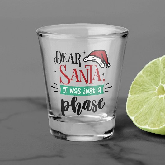Verre A Shot Cher Père Noël, ce n'était qu'une phase | Noël drô