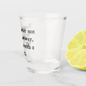 Verre A Shot Citation amusante de Tequila (Droite)