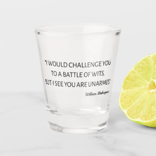 Verre A Shot Citation De Shakespeare - Bataille De Wits