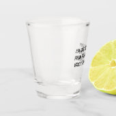 Verre A Shot Citation ivre drôle (Gauche)
