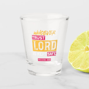 Verre A Shot Citation Quiconque Se Fie Au Seigneur Est Protégé