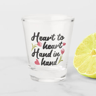 Verre A Shot Coeur à coeur, main à main - Citation romantique