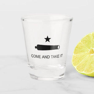 Verre A Shot Come & Take It ! Flag de Texas State