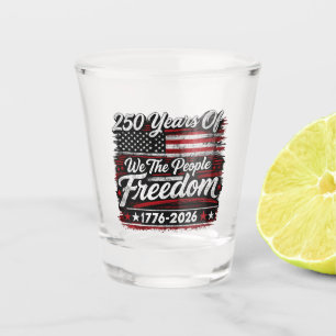 Verre A Shot Conception pour le 250e anniversaire de « Nous, le