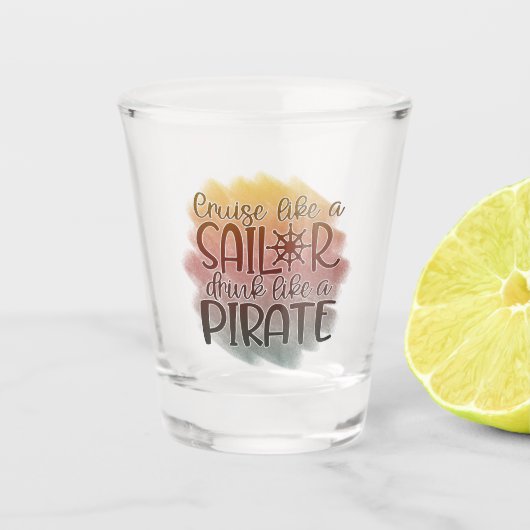 Verre A Shot Croisière comme un voilier Boire comme un pirate n (Devant)