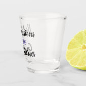 Verre A Shot De mauvaises décisions font de bonnes histoires (Droite)