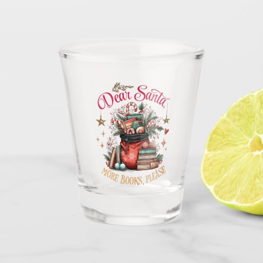 Verre A Shot Dear Santa, More Books Please (Devant)