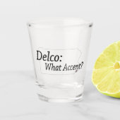 Verre A Shot Delco - Quel Accent ? (Devant)