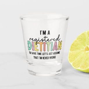 Verre A Shot Diététiste enregistrée RD ne se trompe jamais de c
