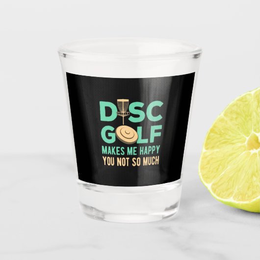 Verre A Shot Disk Golf Me Rend Heureux (Devant)