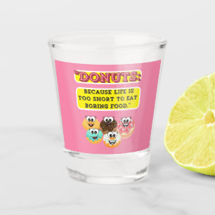 Verre A Shot DONUTS, parce que la vie est trop courte pour mang