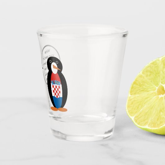 Verre A Shot Drapeau croate Parlant Mme Penguin Personnalisé (Droite)