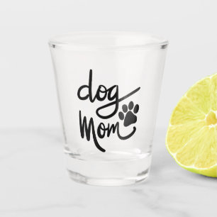 Verre A Shot Drôle Chien Paw Chien Maman