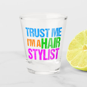 Verre A Shot Drôle Hair Styliste