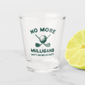 Verre A Shot Drôle “Plus de Mulligans” Enterrement de Vie de Ga (Devant)