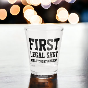 Verre A Shot Drôle premier script de tir légal 21e anniversaire