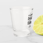 Verre A Shot Drôle Tout est fabuleux Évidemment (Gauche)