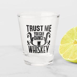 Verre A Shot Drôle Whiskey Dit Que Tu Peux Danser