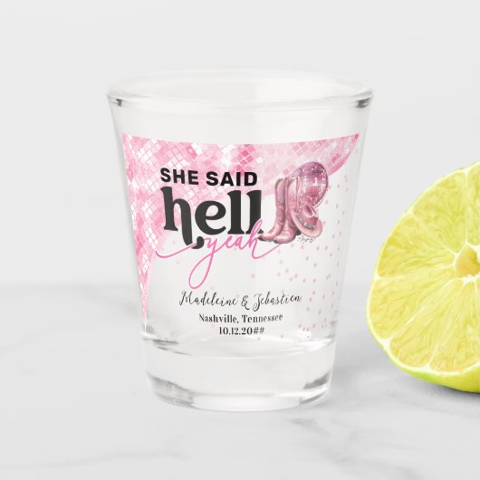 Verre A Shot Elle a dit Hell Yeah Chapeau Western Rose Mariage (Devant)