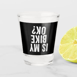 Verre A Shot Est Mon Vélo Ok Drôle Cadeau Pour Les Vélos