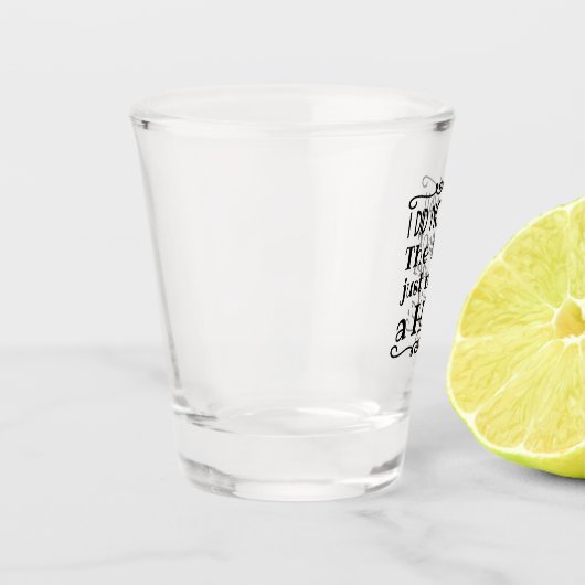 Verre A Shot Excusez-moi drôle de perdre un devis (Gauche)